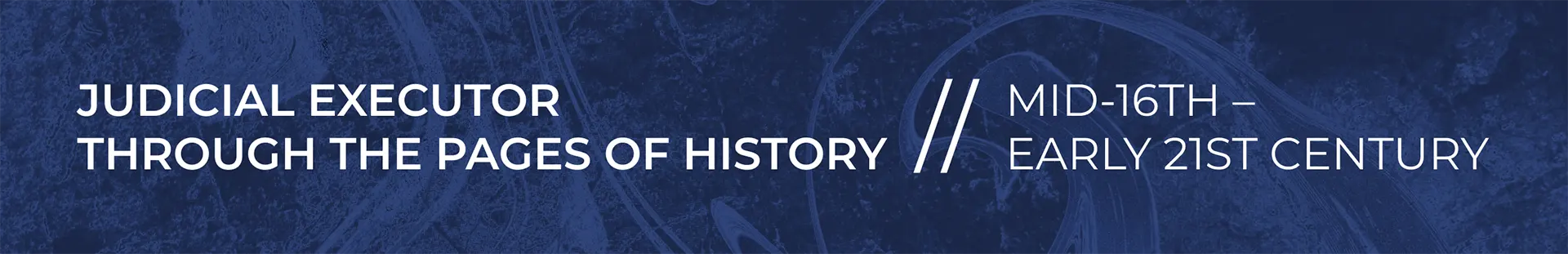 Judicial Executor Through the Pages of History Judicial Executor